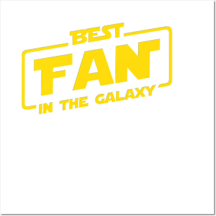 Best Fan In The Galaxy Posters and Art